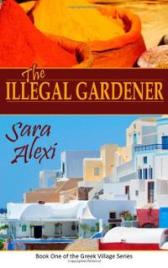 illegal-gardener-greek-village-series-sara-alexi-paperback-cover-art