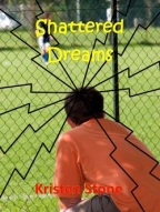 shattered dreams